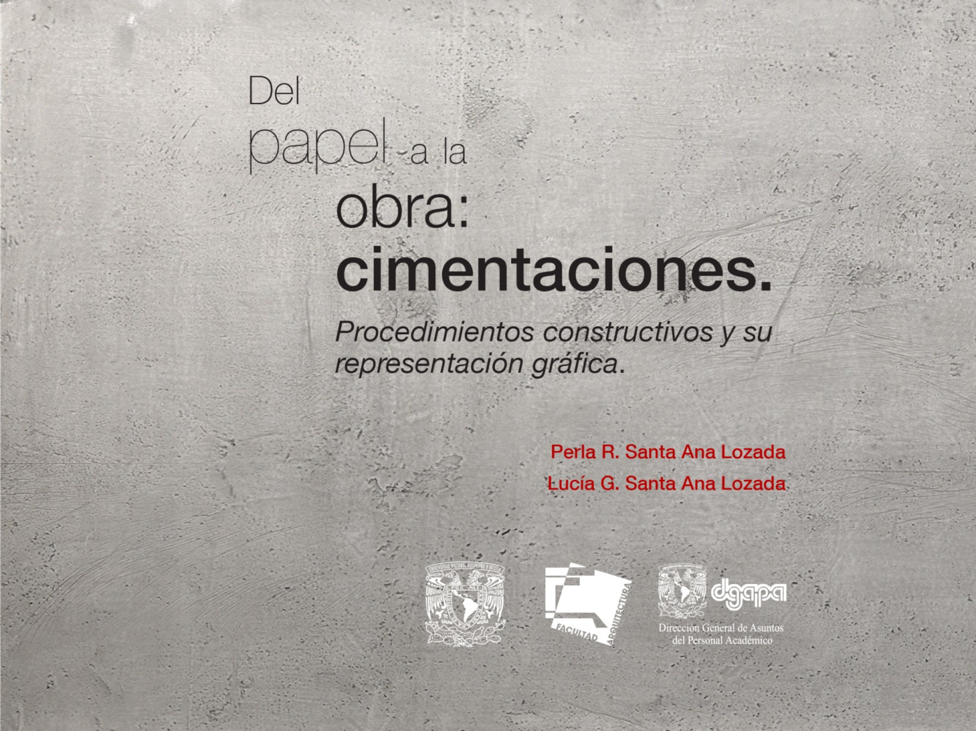 Del-papel-a-la-obra-cimentaciones-Universidad-Mexico-2020