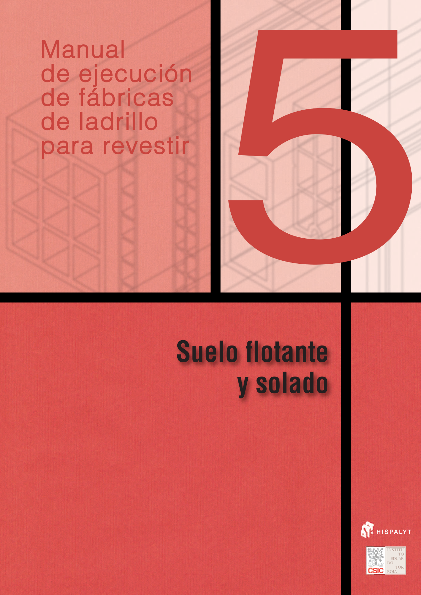 000017-BdA-5-Manual-de-Ejecucion-de-Fabricas-de-Ladrillo-HISPALYT-2011