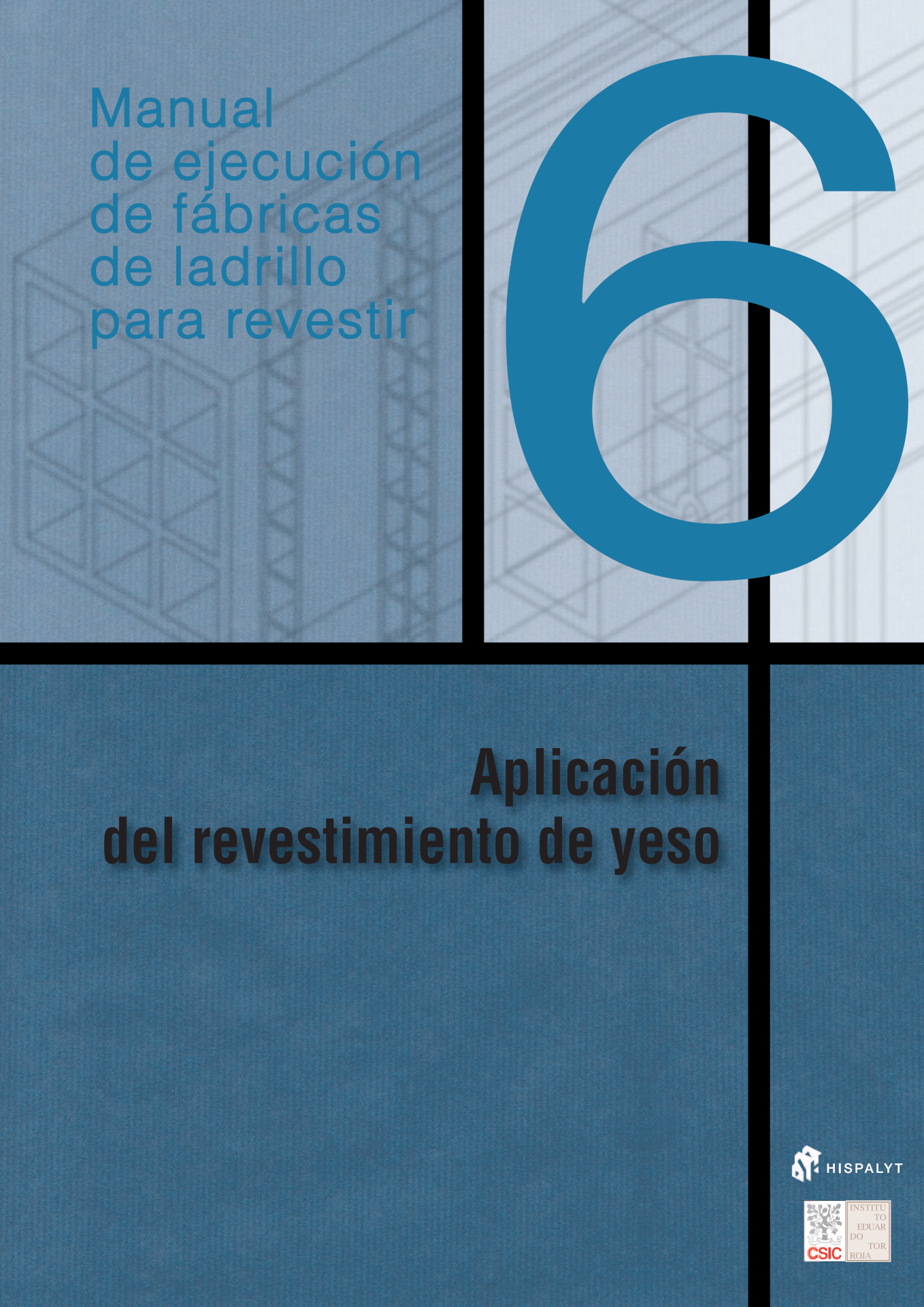 000018-BdA-6-Manual-de-Ejecucion-de-Fabricas-de-Ladrillo-HISPALYT-2011